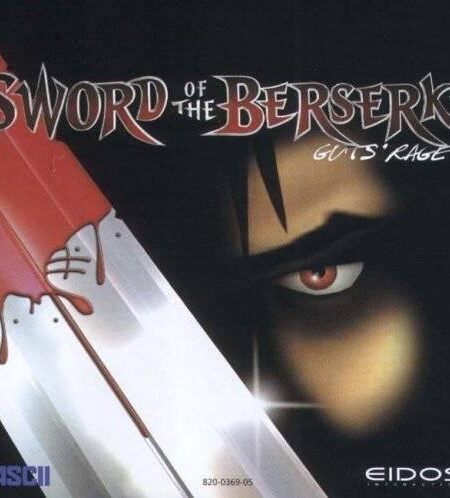 Sword of the Berserk: Guts&rsquo; Rage