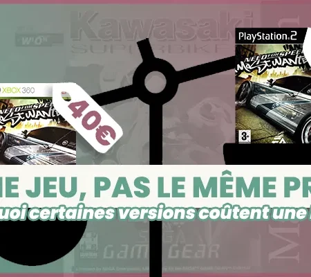 Ces versions qui valent une fortune… mais seulement sur UNE console