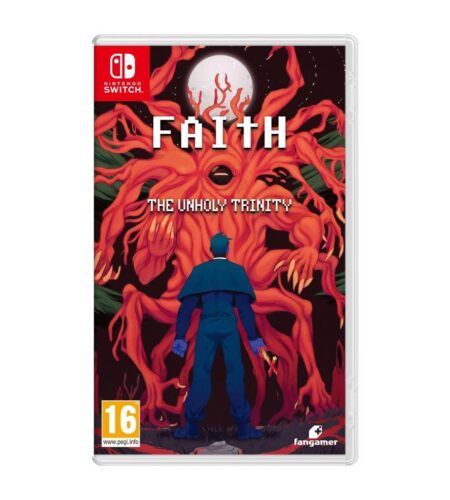 FAITH: The Unholy Trinity